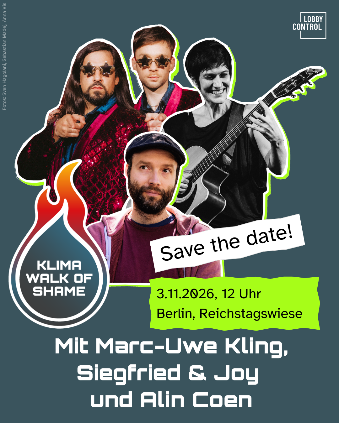 Sharepic für den Klima Walk of Shame. Fotos von Siegfried & Joy, Alin Cohen und Marc-Uwe Kling. Daneben das Logo des Klima Walk of Shame, ein brennender Öltropfen. Text: Sace the date! 3.11.2026, 12 Uhr, Berlin Reichtagswiese.